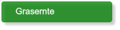 Grasernte
