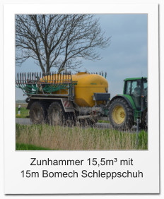 Zunhammer 15,5m mit  15m Bomech Schleppschuh